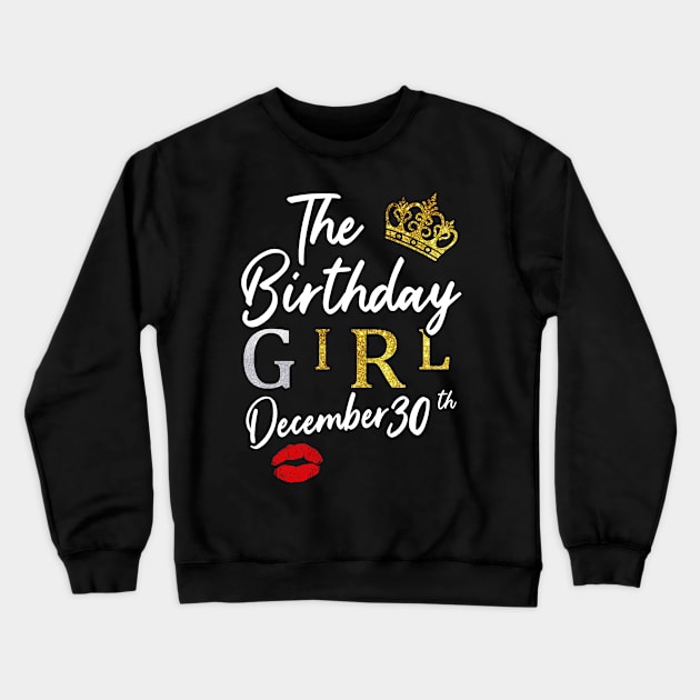 The Birthday Girl December-30 Crewneck Sweatshirt by Hound mom